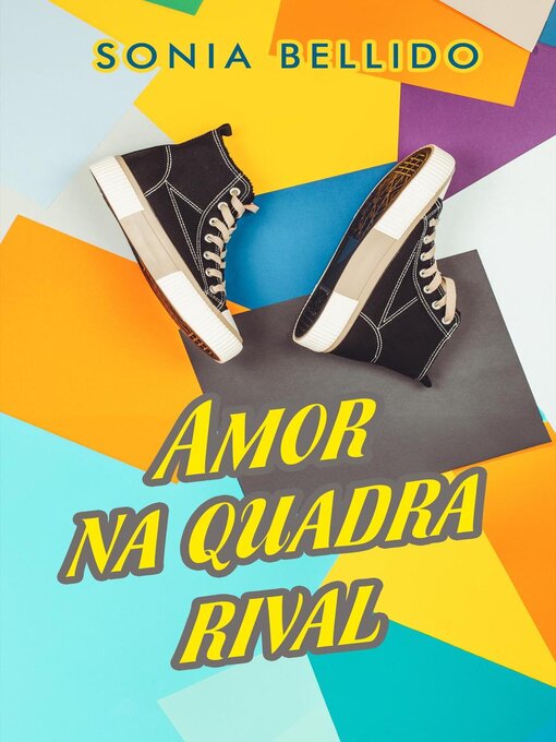 Title details for Amor na quadra rival by Sonia Bellido Aguirre - Available